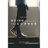 Going Around The Corner Student Workbook: Taking the Gospel to Your Campus, Dorm & Playing Field