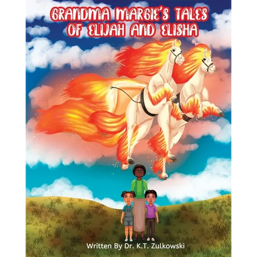 Grandma Margie's Tales of Elijah and Elisha