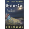 An Agnes Taylor Mystery Duo: Absent Beauty & Silent Sands