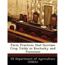 Farm Practices That Increase Crop Yields in Kentucky and Tennessee