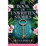 The Book of Unwritten Stories: A completely gripping and spellbinding novel