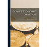 Soviet Economic Warfare
