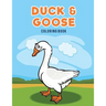 Duck & Goose Coloring Book