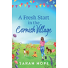 A Fresh Start in the Cornish Village