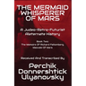 The Mermaid Whisperer of Mars: A Judeo-Retro-Futurist Alternate History