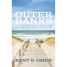 Outer Banks: A Test of Faith