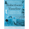 Robertson's Timeline of World & American Firsts: Volume 1