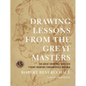 Drawing Lessons from the Great Masters: 45th Anniversary Edition