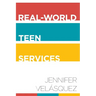 Real-World Teen Services