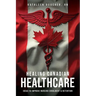 Healing Canadian Healthcare: Ideas to Improve Nursing Enrolment & Retention