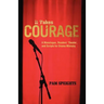 It Takes Courage: A Monologue, Readers' Theater, and Scripts for Drama Ministry