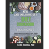 New Anti-Inflammatory Diet Cookbook for Beginners: Essential Meals with Powers to Heal! Easy Delicious Recipes to Reduce Inflammation