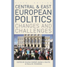 Central and East European Politics: Changes and Challenges