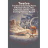Twelve: Troubled to Turning Point