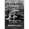 Black Lake: A Becky Hawk Murder Mystery