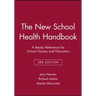 The New School Health Handbook: A Ready Reference for School Nurses and Educators