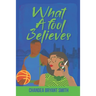 What A fool Believes