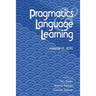 Pragmatics and Language Learning Volume 13
