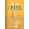 BE A S.P.U.D. Same Person Up or Down
