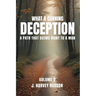 What a Cunning Deception: Volume 2