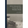 115th Infantry, U.S.A., in the World War