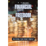 Financial Freedom: Mastering Your Money Mindset