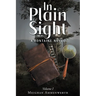 In Plain Sight: A Fontaine Novel: Volume 1