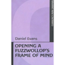 Opening a Fuzzwollop's Frame of Mind