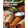 50 Mexican Magic Recipes for Home