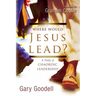 Where Would Jesus Lead?: A Study of Chaordic Leadership