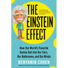 The Einstein Effect: How the World's Favorite Genius Got Into Our Cars, Our Bathrooms, and Our Minds