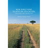 New Directions in African Education: Challenges and Possibilities