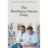 The Residency-Intern Diary