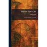 Simon Kenton: His Life and Period, 1755-1836