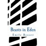 Beasts in Eden: The Humane and the Inhumane