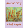 The Magic City: A Classic Fantasy Adventure for Young Readers