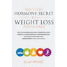 The 5 Step Hormone Secret to Weight Loss For Women