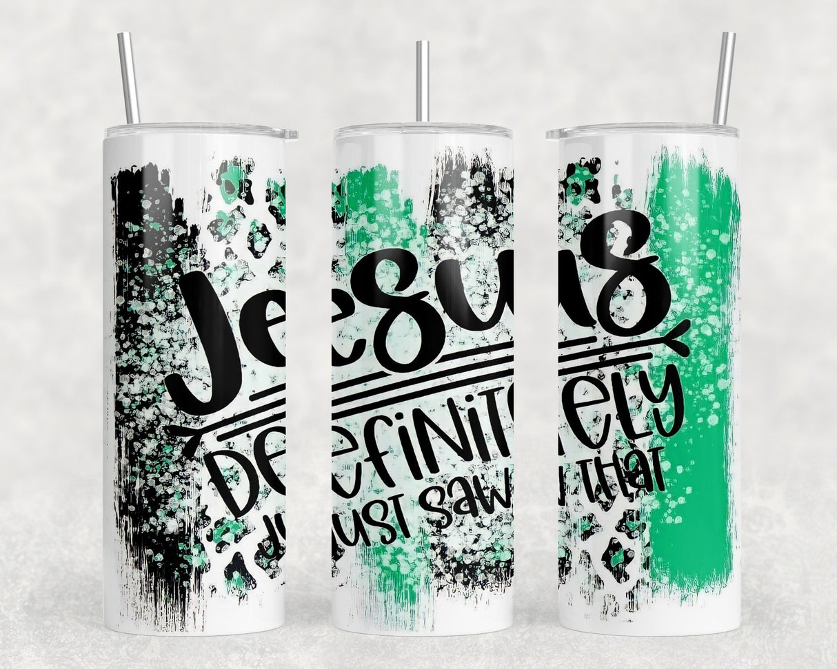 Jesus Definitely Just Saw That|Skinny Tumbler|Optional Bluetooth Speaker| Speaker Color Varies by Rowdy Ridge Co