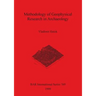 Methodology of Geophysical Research in Archaeology