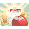 I'll Be The Bounciest!