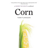 Corn: A Savor the South Cookbook