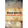 Blood and Ink