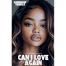 Can I Love Again
