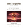 America's Backpack Nuke: A True Account: Love, War, History and Drama - The Mission Was Far Beyond the Call!