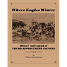 Where Eagles Winter: Histroy and Legend of The Disappointment Country