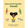 Darla and the Vegetable Parade