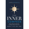 The Inner Compass: Values-Based Leadership for High-Stakes Decisions