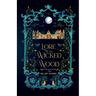 Lore of the Wicked Wood