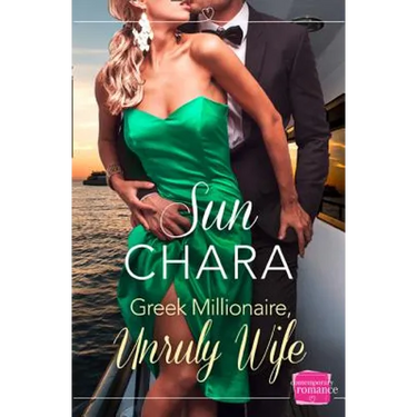 Greek Millionaire, Unruly Wife