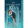 An Unforeseen Kiss: A Regency Historical Romance